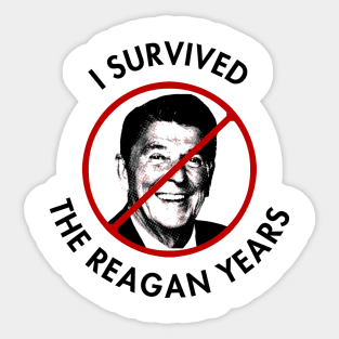 I survived the Reagan Years Sticker